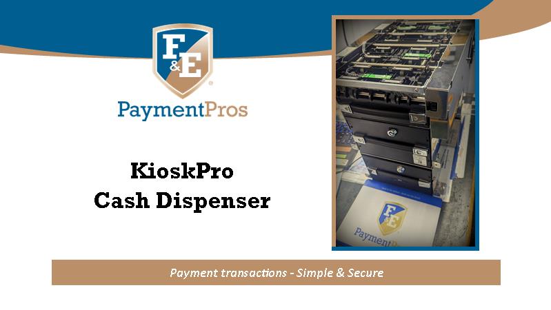 F&E KioskPro Cash Dispenser Maintenance