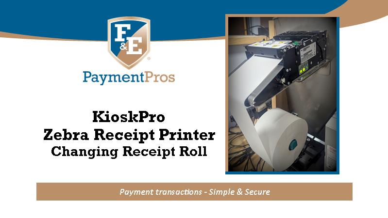 F&E Kiosk Zebra Receipt Roll Replacement